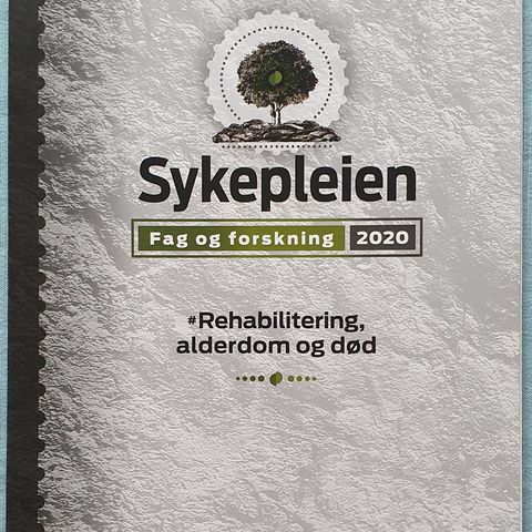 NSF Sykepleien 2020 Fag og Forskning #Rehabilitering, Alderdom og Død