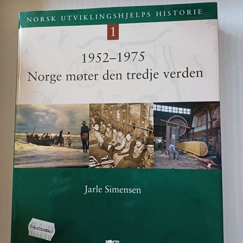 Norge møter den tredje verden, 1952-1975. Bok nr 1 - utviklingshjelp.