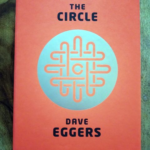 The Circle, signert Dave Eggers, på Engelsk