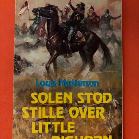 Louis masterson, solen stod stille over little big horn