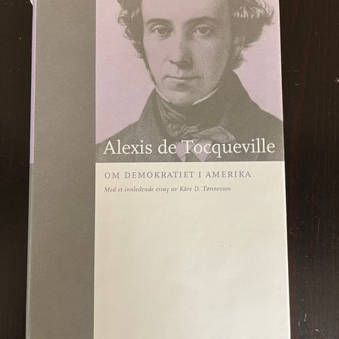 Alexis de Tocqueville - Om demokratiet i Amerika