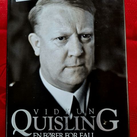 Vidkun Quisling. En Fører for fall