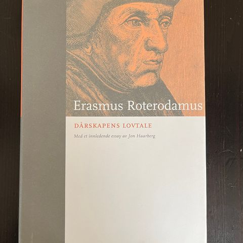Erasmus Roterodamus - Dårskapens lovtale