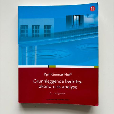 Hoff, Kjell Gunnar, Grunnleggende bedriftsøkonomisk analyse.