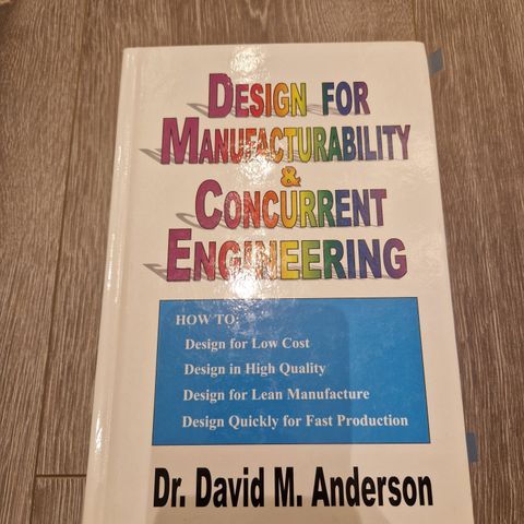 Design For Manufacturability And Concurrent Engineering - Dr. David M. Anderson