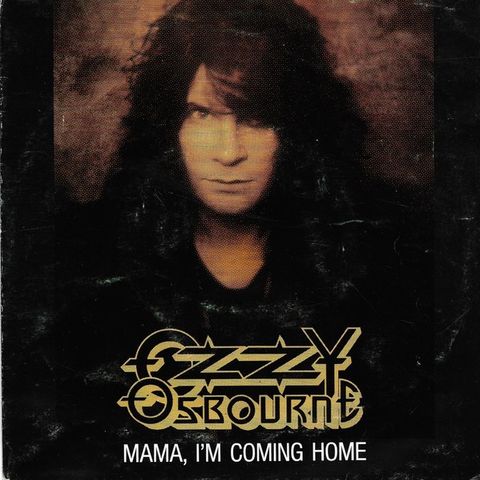 Ozzy Osbourne  – Mama I'm Coming Home