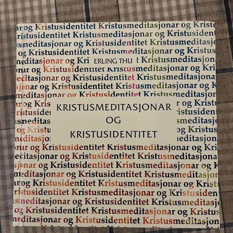 Kristusmeditasjon og kristusidentitet