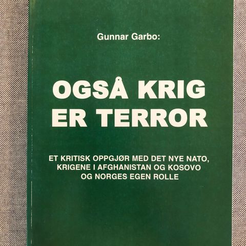 Gunnar Garbo: «Også krig er terror»