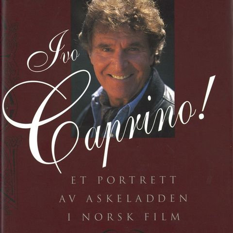 'Ivo Caprino - Et portrett av Askeladden i norsk film' av Per Haddal