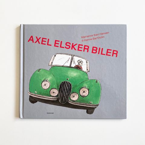 Axel elsker biler av Marianne Iben Hansen
