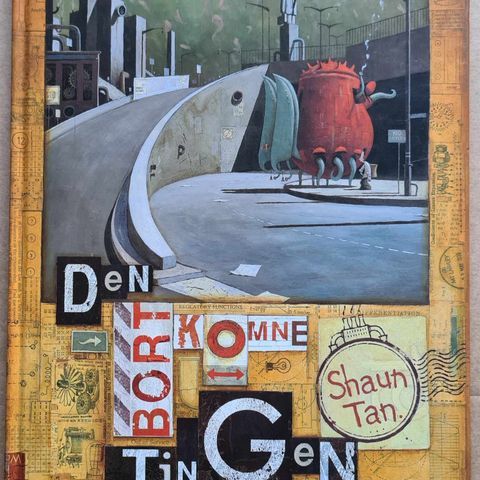 Den bortkomne tingen - Shaun Tan - Hardcover