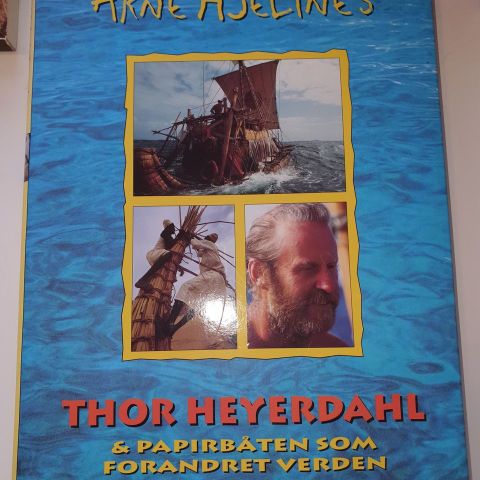 Thor Heyerdahl og papirbåten som forandret verden. Arne Hjeltnes