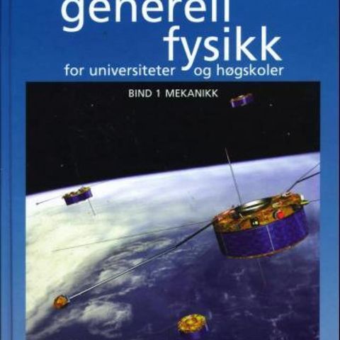 Generell fysikk for universiteter og høgskoler. Bd. 1