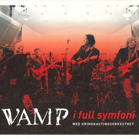 Vamp med Kringkastingsorkestret – I Full Symfoni, 2006