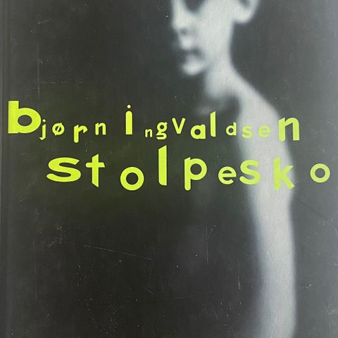 Bjørn Ingvaldsen: "Stolpesko". Barne- og ungdomsbok