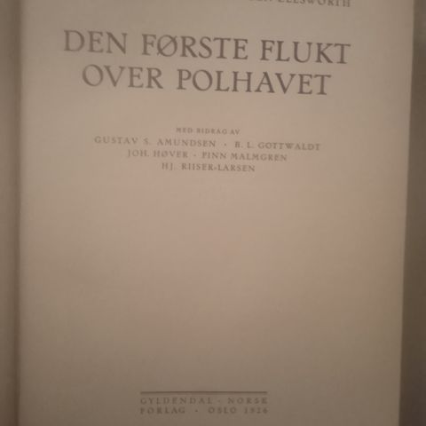 NY PRIS! Roald Amundsen/L. Ellsworth: Den første flukt over Polhavet