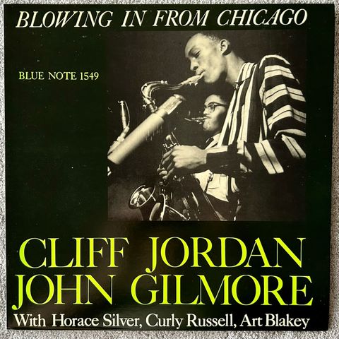 Cliff Jordan* John Gilmore - Blowing In From Chicago (Jazz, Blue Note)
