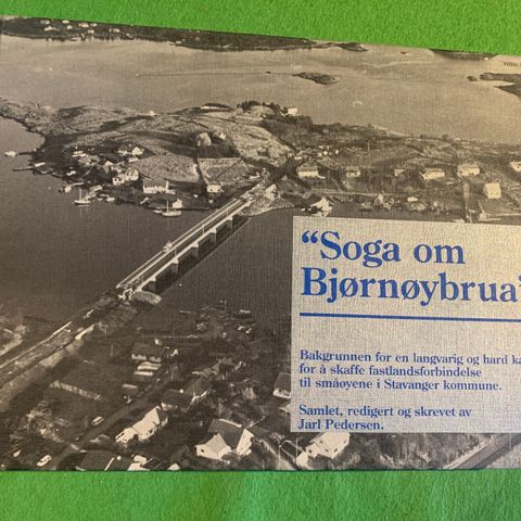 "Soga om Bjørnøybrua" (1990)  (Stavanger)