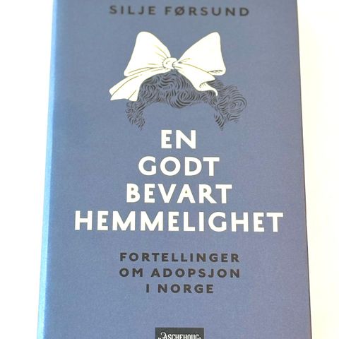 En godt bevart hemmelighet - Fortellinger om adopsjon i Norge