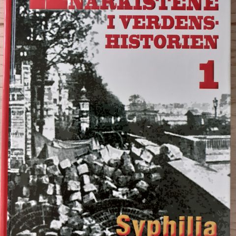 Anarkistene i Verdenshistorien 1 - av Syphilia Morgenstierne (Stort utvalg)