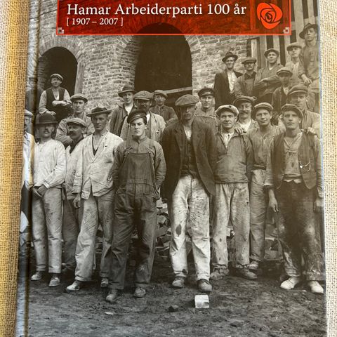 Hamar Arbeiderparti 100 år ( 1907-2007)  Ragnar Ødegaard