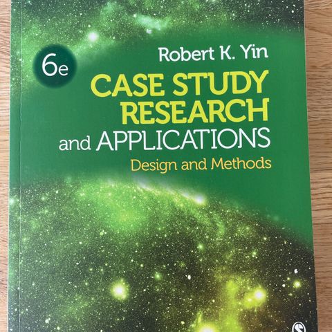 Case Study Research and Applications. Design and Methods. 6th Edition. Ny