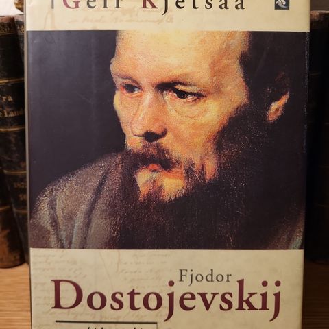 Geir Kjetsaa: Fjodor Dostojevskij- et dikterliv