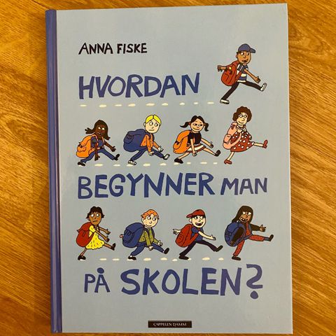 Barnebok ~ Hvordan begynner man på skolen?