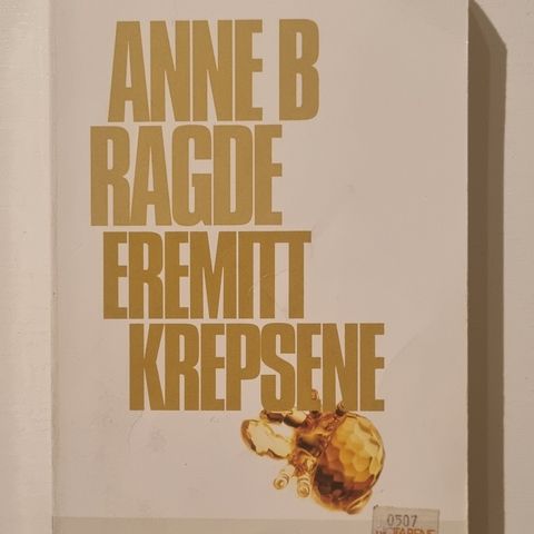 Eremittkrepsene - Anne B Ragde