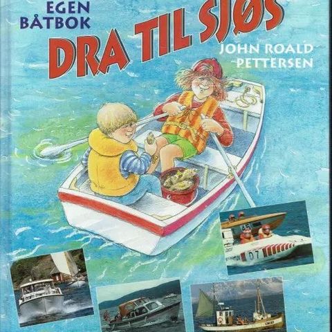 Barnas båtbok. Dra til sjøs. Barnebøker sommer