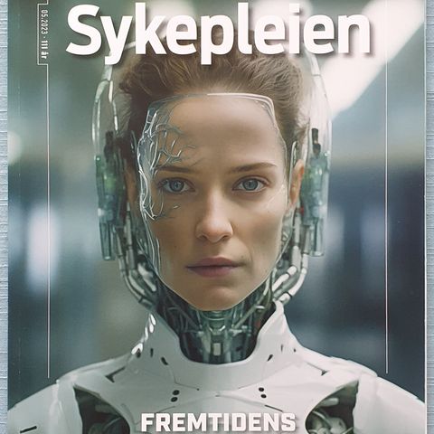 NSF Sykepleien 30. Bokasin(2023) TEMA: Fremtidens Sykepleie