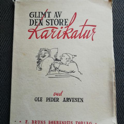 Ole Peder Arvesen-Glimt av den store karikatur. 1941