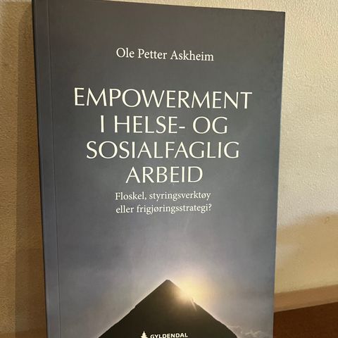 Empowerment i Helse- og Sosialfaglig arbeid - Ole Petter Askheim
