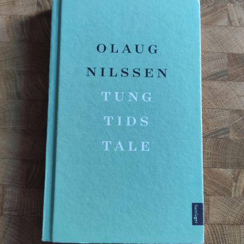 Tung tids tale - Olaug Nielsen