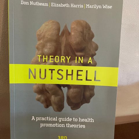 Theory in a Nutshell - Nutbeam; Harris; Wise