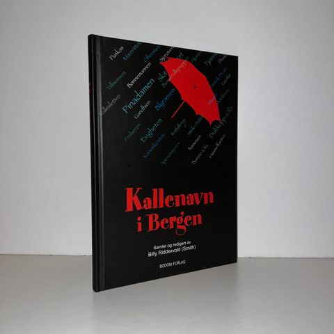 Kallenavn i Bergen - Billy Riddervold Smith. 2005