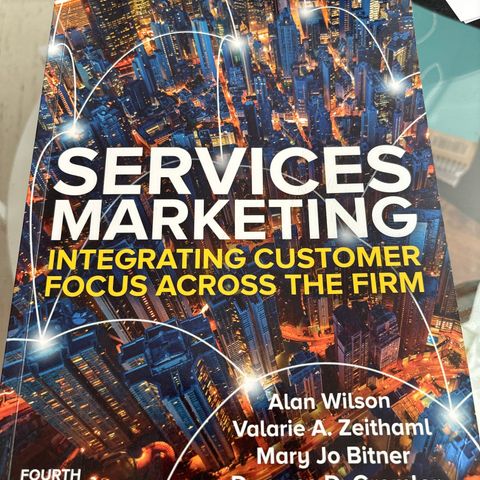 Services Marketing: Integrating Customer Service Across the Firm 4e