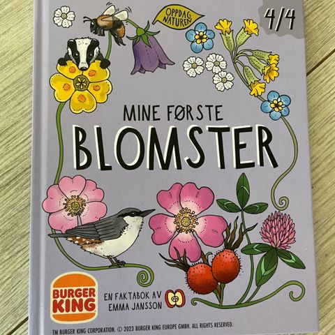 Min første bok om blomster 4/4. Faktabok av Emma Jansson. Burger King