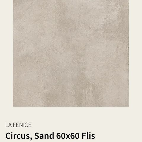 LA FENICE Circus, Sand 60x60 Flis til salgs