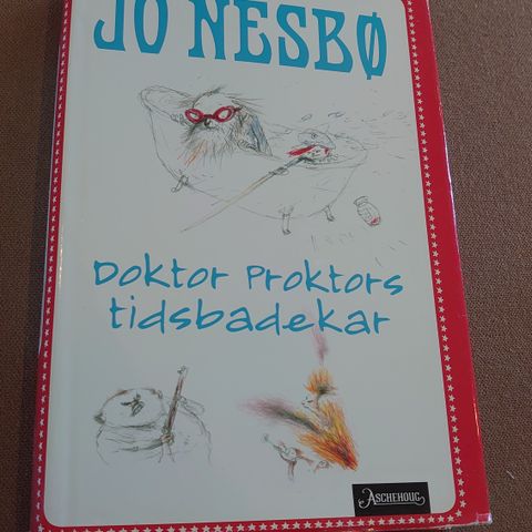 Jo Nesbø - Doktor Proktors tidsbadekar