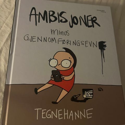 Tegnehanne: Ambisjoner minus gjennomføringsevne