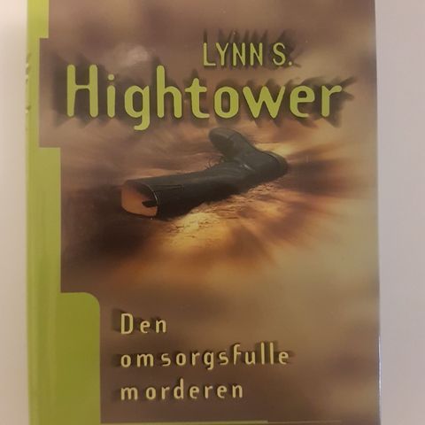 Den omsorgsfulle morderen - Lynn S. Hightower