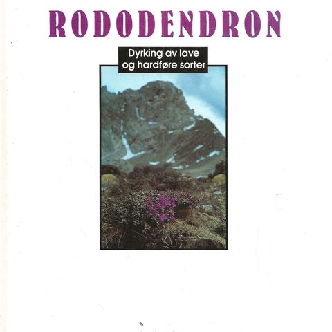 Knut Lønø og Arnulf Ringstad; Rododendron - Landbruksforlaget  1994