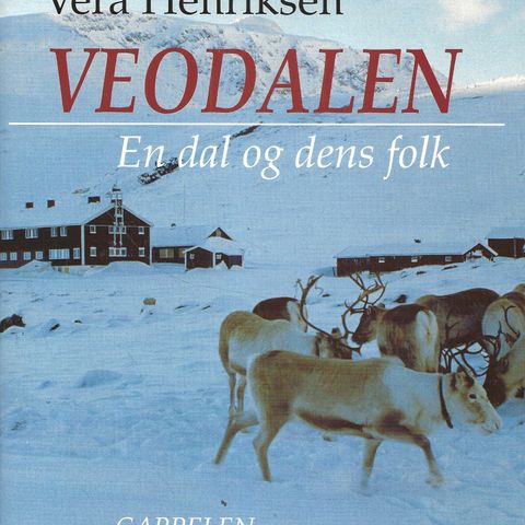 Vera Henriksen: Veodalen  - En dal og dens folk - Cappelen   2001