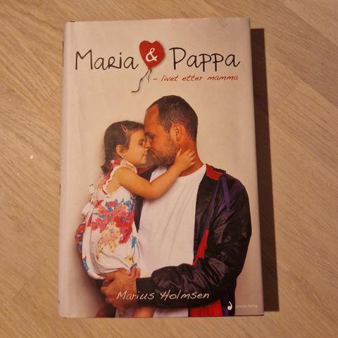 Maria og pappa - Livet etter mamma