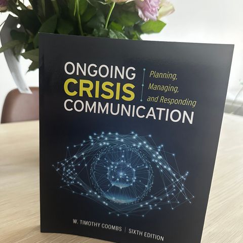 Ongoing Crisis Communication: Planning, Managing, and Responding (6. utg.)