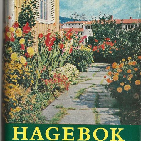 Dreyers Hagebok - alt om hager og hagestell - ved Bent Ellestad - 1965