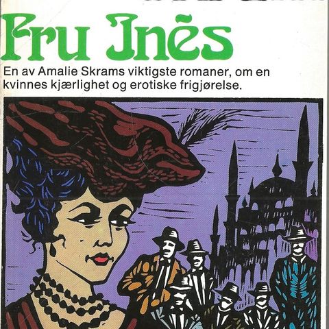 Amalie Skram: Fru Inës  - Lanterne-bok Gyldendal nr 268  - 1975