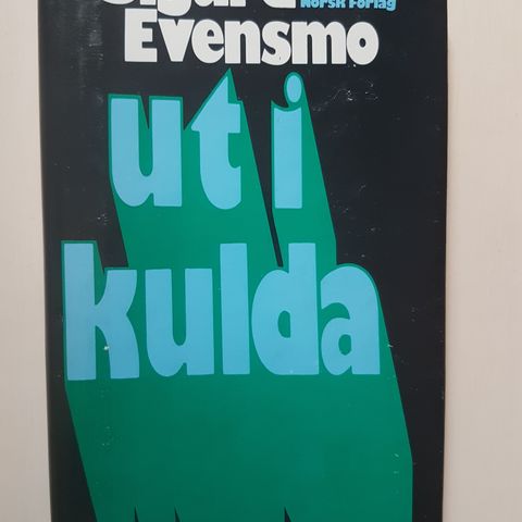 Sigurd Evensmo: Ut i kulda