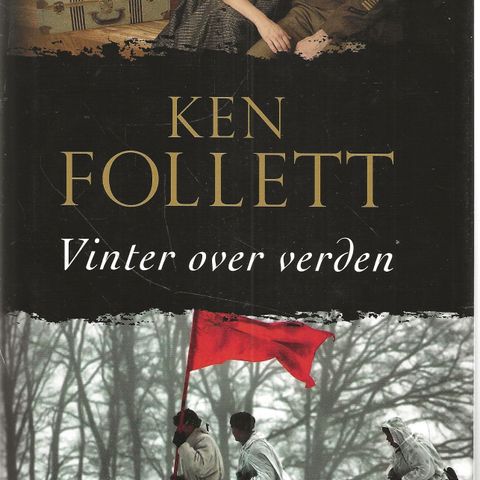 Ken Follett: Vinter over verden  - Cappelen DAMM  2012